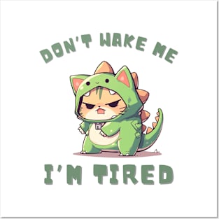 Cute Cat in Dino Pajamas - "Don't Wake Me, I'm Tired" Posters and Art